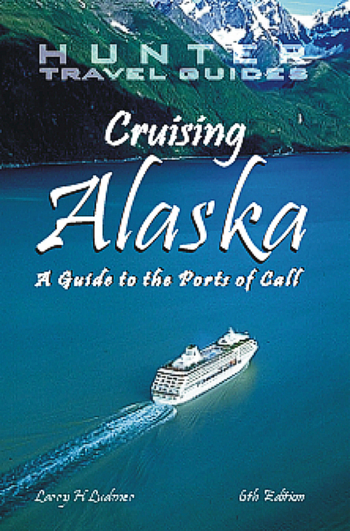 Title details for Cruising Alaska by Ludmer, Larry - Wait list